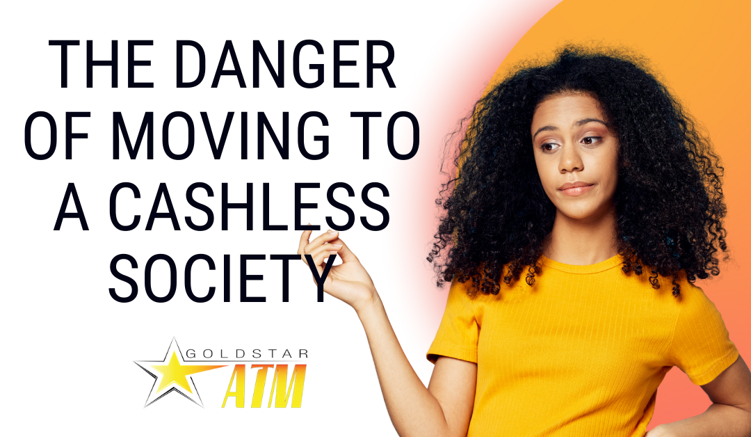 The Danger of Moving to a Cashless Society